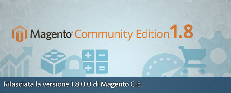 RIlasciato Magento 1.8